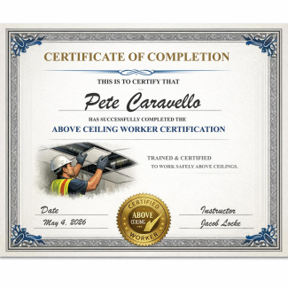 Certification of completion for above ceiling training.